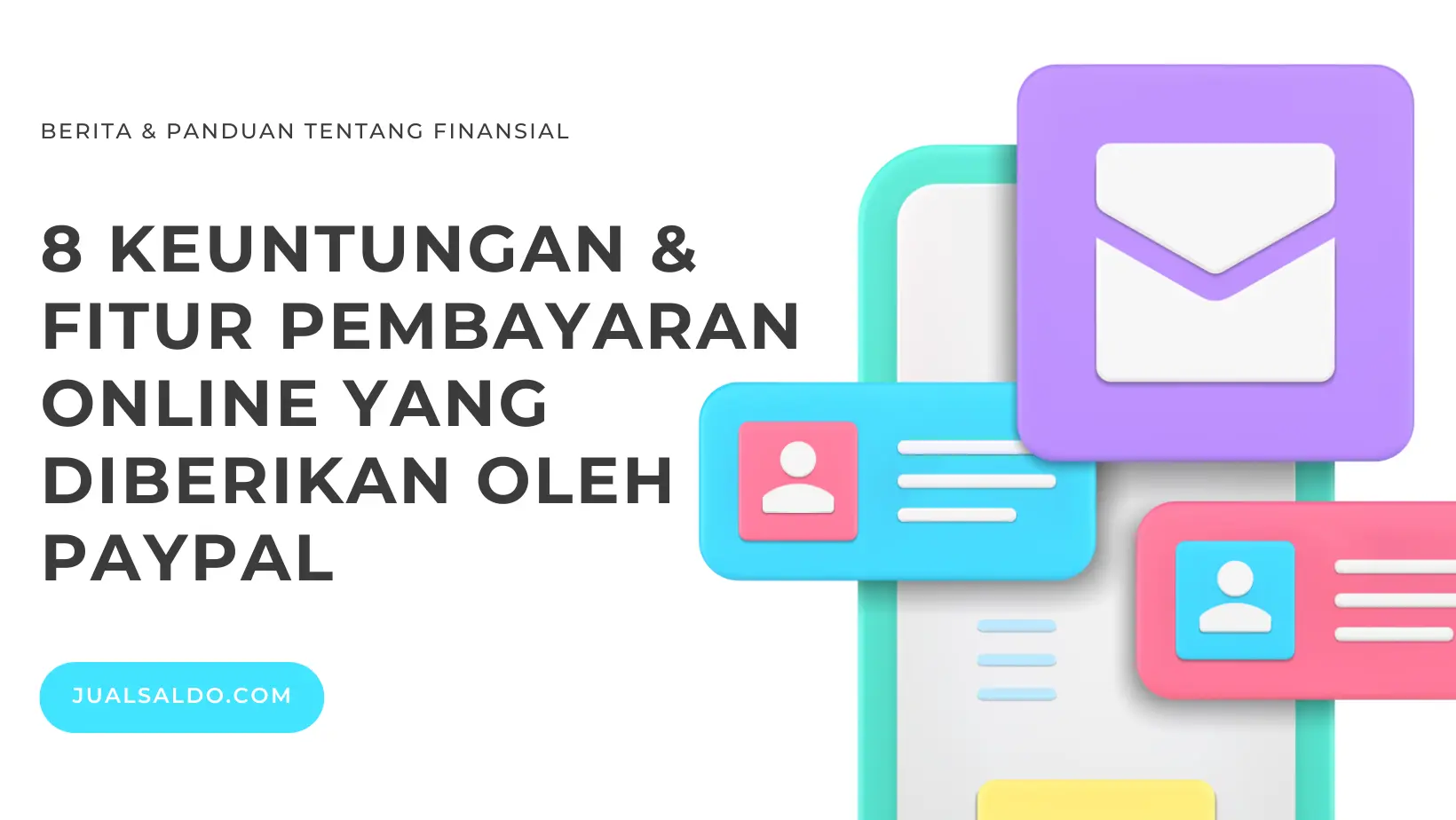 8 Keuntungan PayPal: Keamanan Transaksi Pembayaran Online