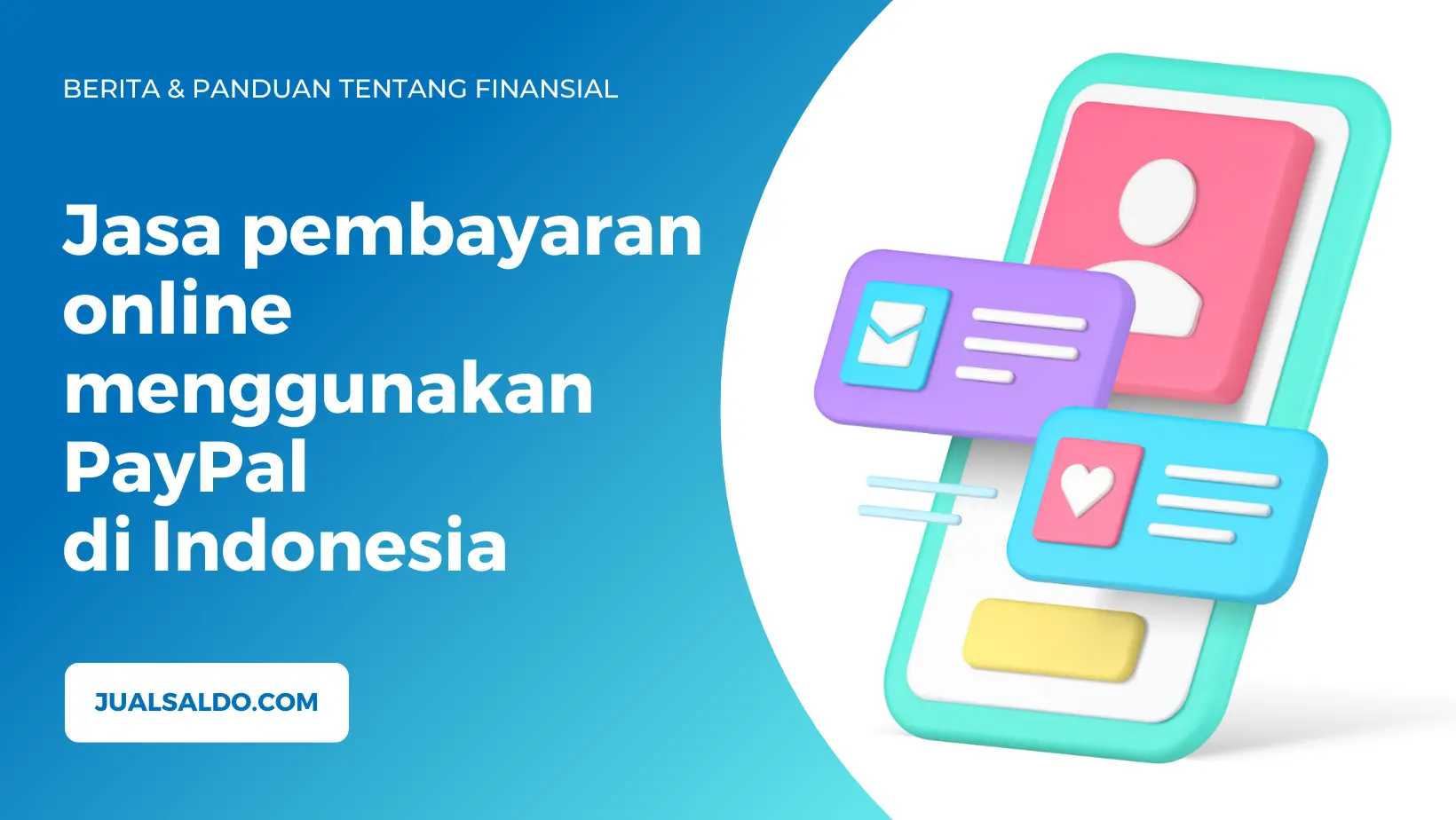 Jasa Top Up Saldo PayPal & Bayar Luar Negeri - JualSaldo.com